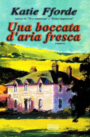 Una boccata d'aria fresca by Katie Fforde