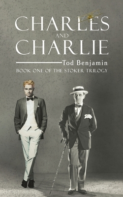 Charles and Charlie by Tod Benjamin