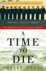 A Time to Die: The Kursk Disaster by Robert Moore