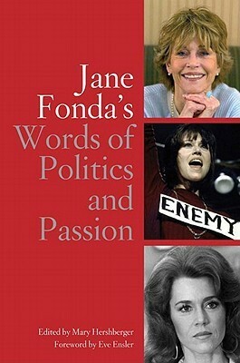 Jane Fonda's Words of Politics and Passion by Mary Hershberger, Jane Fonda, Eve Ensler