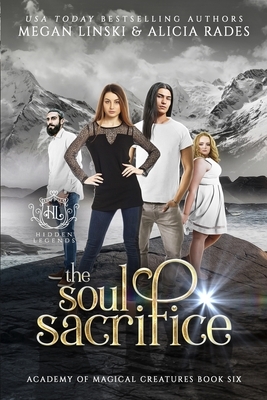 The Soul Sacrifice by Megan Linski, Alicia Rades