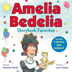 Amelia Bedelia Storybook Favorites #2 (Classic) by Herman Parish