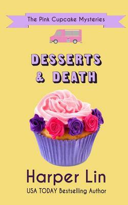 Desserts and Death by Harper Lin