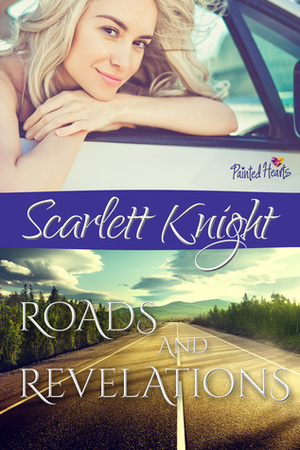 Roads and Revelations by Scarlett Knight