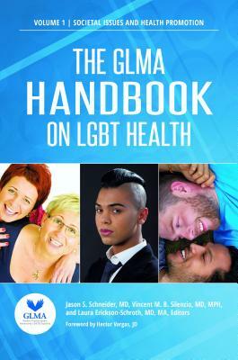 The GLMA Handbook on LGBT Health [2 Volumes] by 