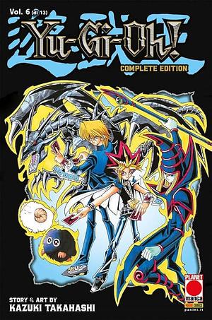 Yu-Gi-Oh! Complete Edition, Vol. 6 by Kazuki Takahashi, Kazuki Takahashi