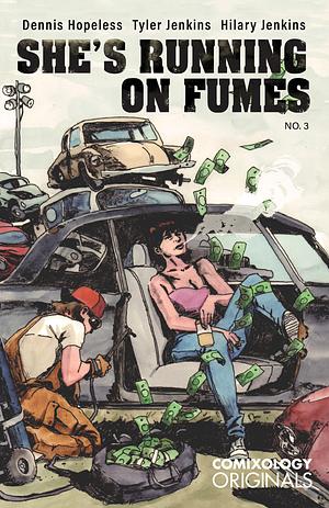 She's Running on Fumes (Comixology Originals) #3 by Dennis Hopeless
