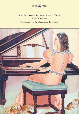 The Children's Treasure Book - Vol V - Little Women by Louisa May Alcott