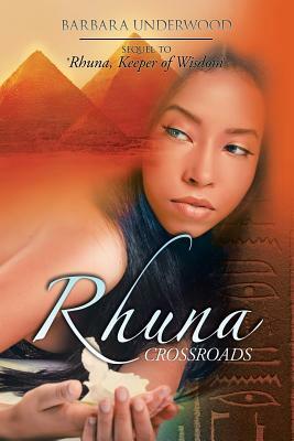 Rhuna Crossroads by Barbara Underwood