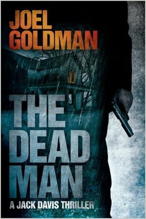 The Dead Man by Joel Goldman