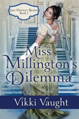 Miss Millington's Dilemma by Vikki Vaught