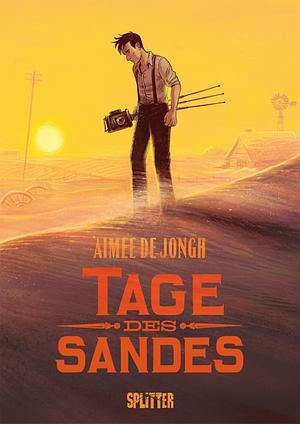 Tage des Sandes by Aimée de Jongh