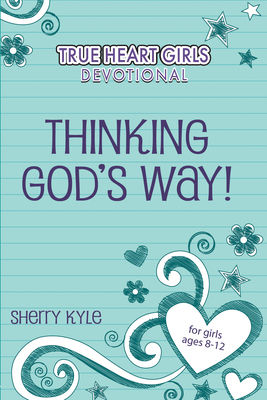 Kidz: Thg: Thinking God's Way! by Sherry Kyle