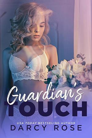 Guardian's Touch by Darcy Rose