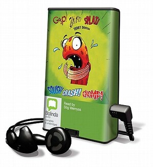Gasp! Zapt! Splat! & Squish! Crash! Chomp! by Terry Denton