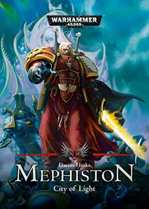 Mephiston: City of Light by Darius Hinks