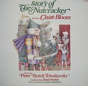 The Story of the Nutcracker by Janet Schulman