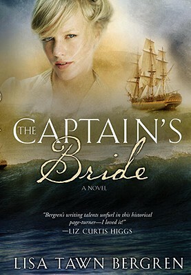 The Captain's Bride by Lisa Tawn Bergren