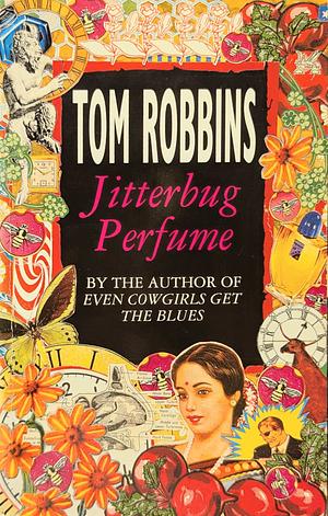 Jitterbug Perfume by Tom Robbins