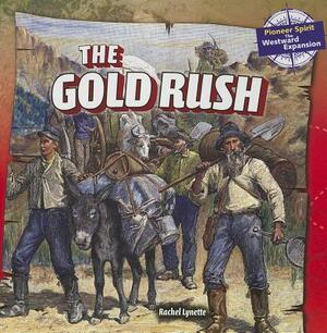 The Gold Rush by Rachel Lynette