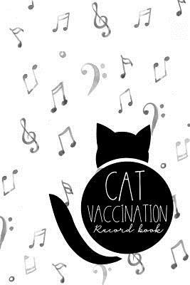 Cat Vaccination Record Book: Cat Vaccination Record, Vaccine Book Record, Vaccination Record Form, Vaccine Book, Music Lover Cover by Moito Publishing