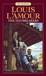 The Daybreakers by Louis L'Amour