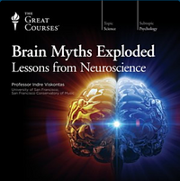 Brain Myths Exploded: Lessons from Neuroscience by Indre Viskontas