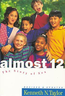 Almost Twelve by Kenneth N. Taylor