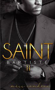 Saint Baptiste: The Soul Ties Series by Miss Candice
