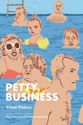 Petty Business by Yirmi Pinkus