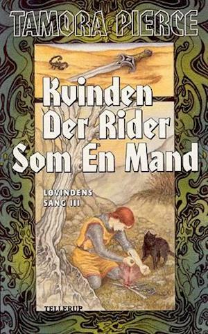 Kvinden Der Rider Som En Mand by Tamora Pierce