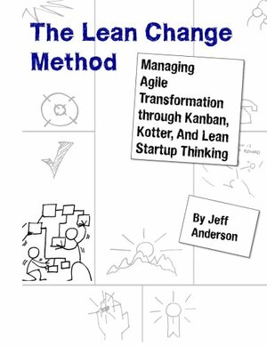 The Lean Change Method by Jeff Anderson