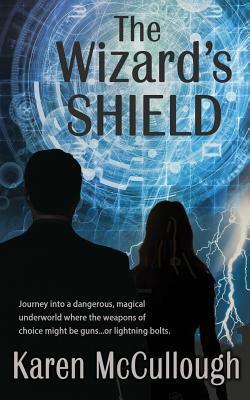 The Wizard's Shield by Karen McCullough