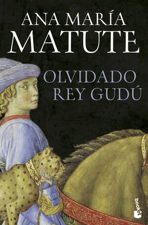 Olvidado Rey Gudú by Ana María Matute