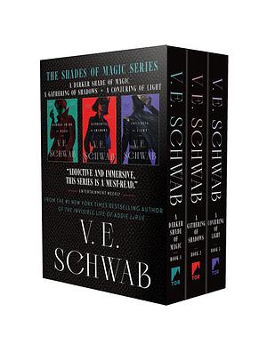 Shades of Magic Trilogy Boxed Set: A Darker Shade of Magic, A Gathering of Shadows, A Conjuring of Light by V.E. Schwab, V.E. Schwab