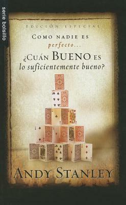 Cuan Bueno Es Suficientemente Bueno? = How Good Is Good Enough? by Andy Stanley