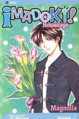 Imadoki!, Vol. 2, Volume 2: Magnolia by Yuu Watase