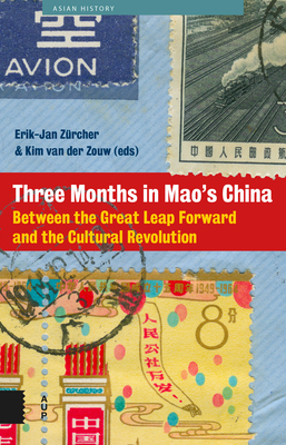 Three Months in Mao's China: Between the Great Leap Forward and the Cultural Revolution by 