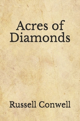 Acres of Diamonds: (Aberdeen Classics Collection) by Russell Conwell