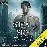 Steal the Sky by Anna Fury, Amy Pennza