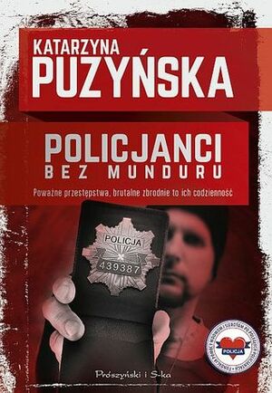 Policjanci. Bez munduru by Katarzyna Puzyńska