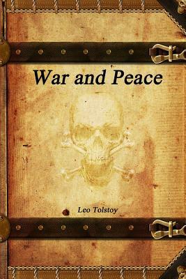 War and Peace by Leo Tolstoy