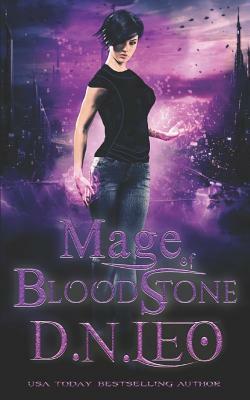 Mage of Bloodstone: Outlanders of the Multiverse by D. N. Leo