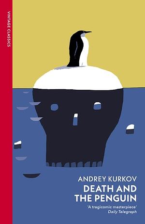 Death and the Penguin by Andrey Kurkov