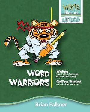 Word Warriors by Brian Falkner