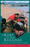 A Boat in Our Baggage: Around the World with a Kayak by Maria Coffey