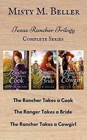 Texas Rancher Trilogy: Books 1 - 3: Texas Rancher Trilogy Box Set by Misty M. Beller, Misty M. Beller