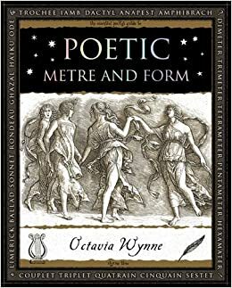 Poetic Metre and Form by Octavia Wynne