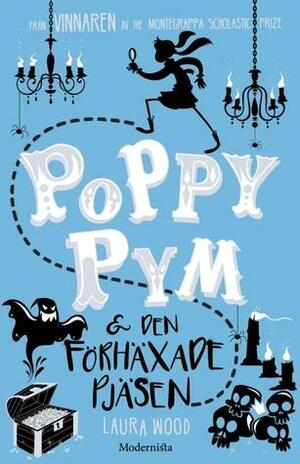 Poppy Pym & den förhäxade pjäsen by Laura Wood