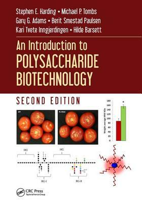 An Introduction to Polysaccharide Biotechnology by Michael P. Tombs, Stephen E. Harding, Gary G. Adams